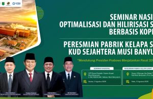 SEMINAR NASIONAL HILIRISASI SAWIT DI MUBA AKAN DISIARKAN LIVE STREAMING