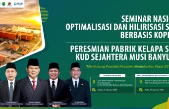 SEMINAR NASIONAL HILIRISASI SAWIT DI MUBA AKAN DISIARKAN LIVE STREAMING
