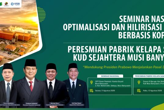 SEMINAR NASIONAL HILIRISASI SAWIT DI MUBA AKAN DISIARKAN LIVE STREAMING